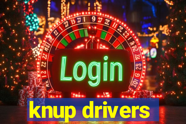 knup drivers